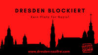Aufruf zum 13. Februar 2022: Kein Platz für Nazis! Dresden blockiert