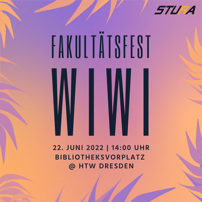 Plakat Fakultätsfest WiWi SoSe 2022