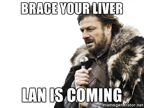 Lan is coming